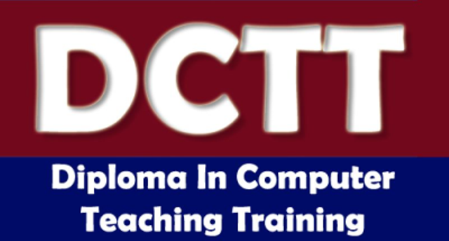 DCTT (Diploma in Computer teacher Training)